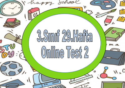 3.Sınıf 29.Hafta Tekrar Online Test 2