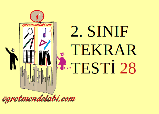 2.Sınıf Tekrar Testi 28 (Türkçe-Matematik)
