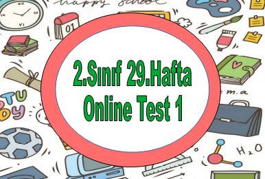2.Sınıf 29.Hafta Online Test 1