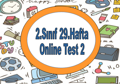 2.Sınıf 29.Hafta Tekrar Online Test 2