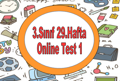 3.Sınıf 29.Hafta Online Test 1
