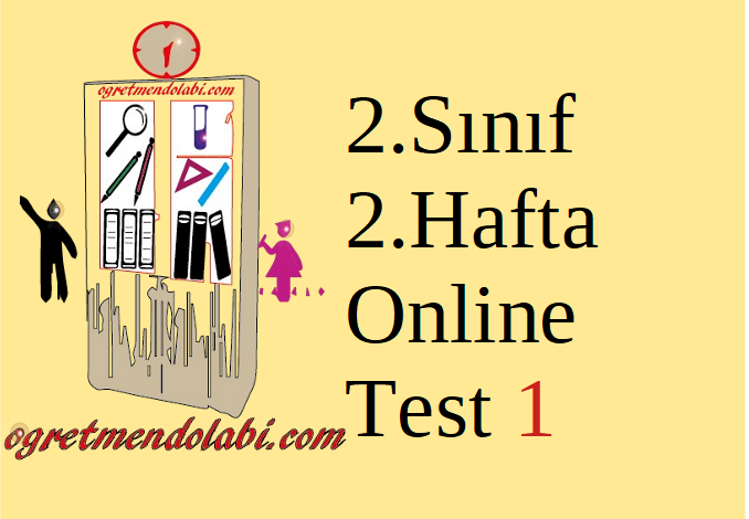 2.Sınıf 2.Hafta Online Test 1 (Türkçe_Matematik)
