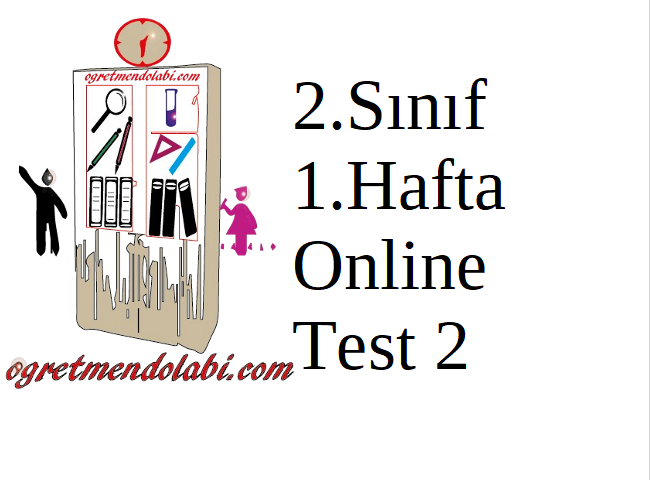 2.Sınıf 1.Hafta Online Test 2 (Hayat B.-Matematik)