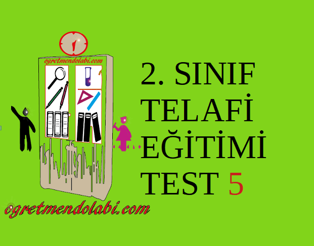 2.Sınıf Telafi Eğitimi Test 5( Hayat B.- Türkçe)
