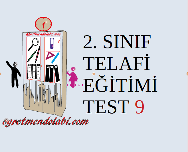 2.Sınıf Telafi Eğitimi Test 9 (Türkçe-Hayat B.)