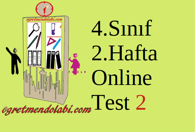 4.Sınıf 2.Hafta Online Test 2 (Sosyal B.-Fen B.)