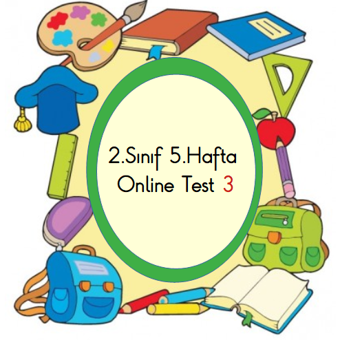 2.Sınıf 5.Hafta Online Test 3 (Türkçe_Matematik)