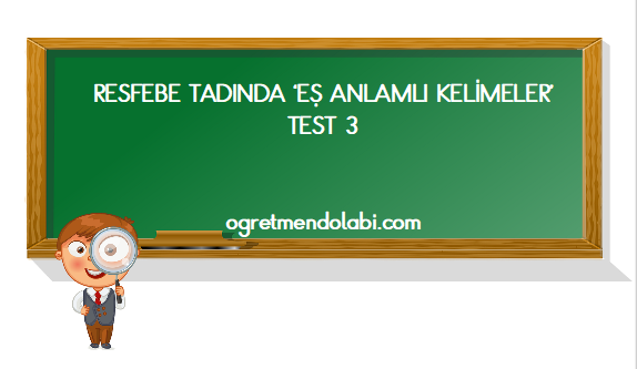 Eş Anlamlı Kelimeler Online Test 3