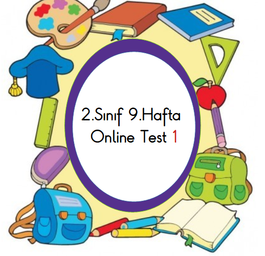 2.Sınıf 9.Hafta Online Test 1 (Türkçe_Matematik)
