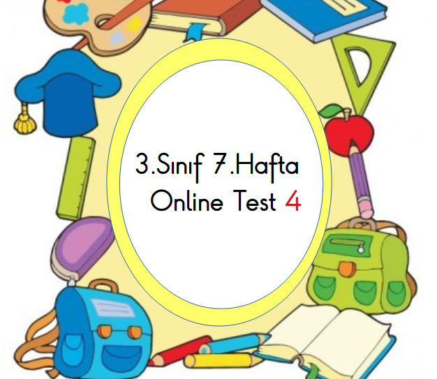 3.Sınıf 7.Hafta Online Test 4 (Fen B. – Hayat B.)