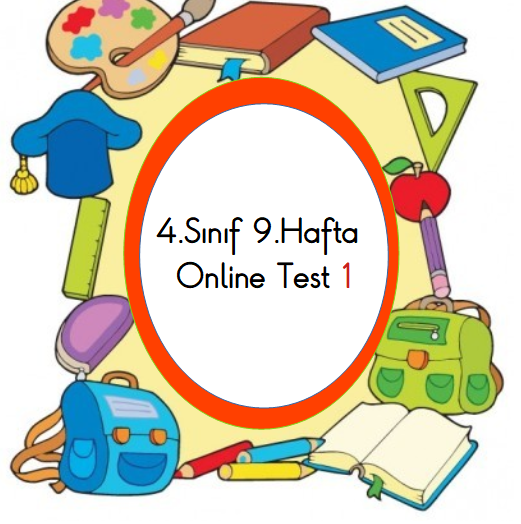 4.Sınıf 9.Hafta Online Test 1 (Türkçe_Matematik)