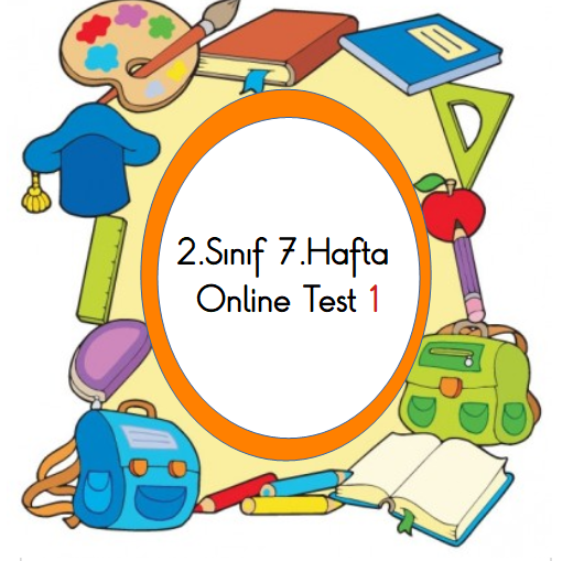 2.Sınıf 7.Hafta Online Test 1 (Türkçe_Matematik)