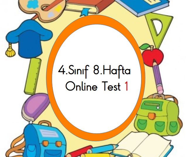 4.Sınıf 8.Hafta Online Test 1 (Türkçe_Matematik)