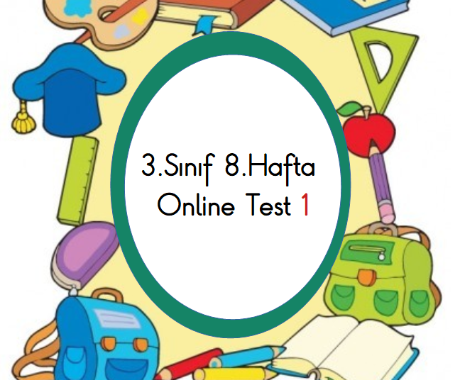 3.Sınıf 8.Hafta Online Test 1 (Türkçe_Matematik)