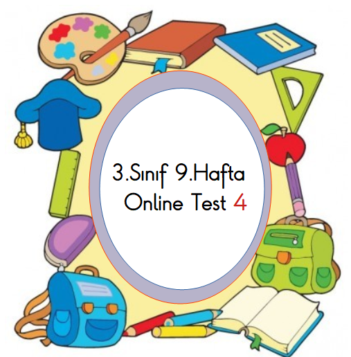 3.Sınıf 9.Hafta Online Test 4 (Fen B.-Hayat B.)