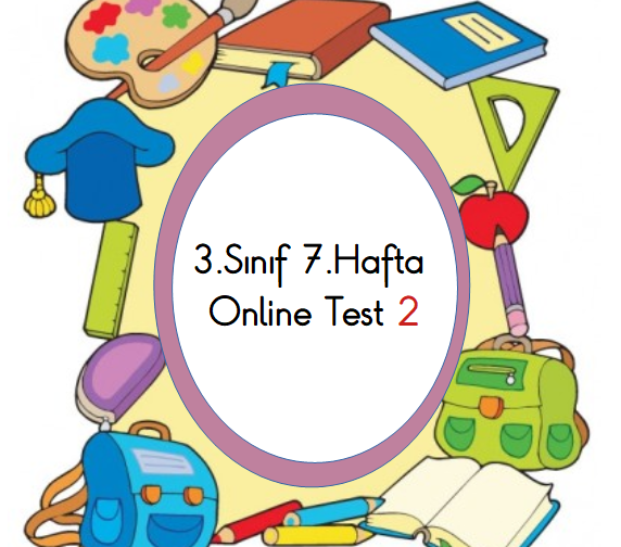 3.Sınıf 7.Hafta Online Test 2 (Hayat B._Fen B.)