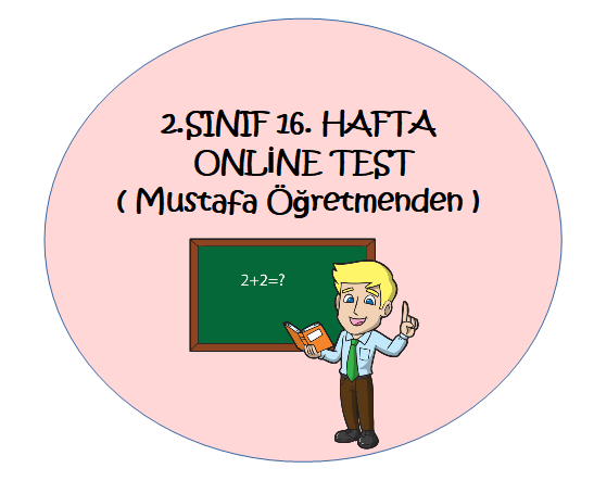 2.Sınıf 16.Hafta Online Test (Tüm dersler)