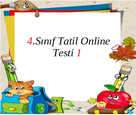 4.Sınıf Yarıyıl Online Test 1 (Türkçe_Matematik)