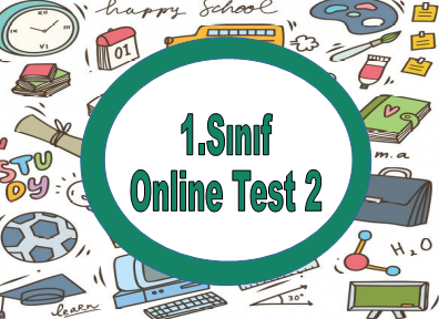 1.Sınıf Online Test 2 (Türkçe_Matematik)