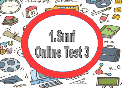 1.Sınıf Online Test 3 (Türkçe_Matematik)