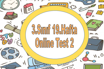 3.Sınıf 20.Hafta Online Test 1 (Türkçe_Matematik)