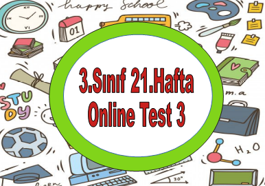 3.Sınıf 21.Hafta Online Test 3 (Türkçe_Matematik)