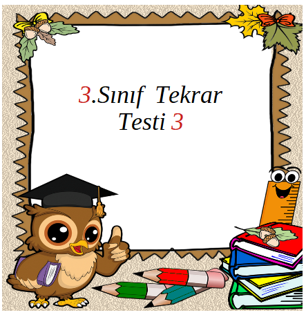 3.Sınıf Tekrar Testi 3 ( Mat-Fen)