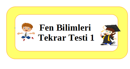 3.Sınıf Fen Bilimleri Tekrar Testi 1