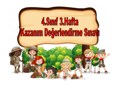 4.Sınıf 3.Hafta Kazanım Değerlendirme Sınavı