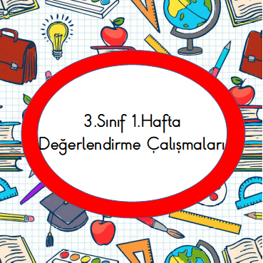 3.Sınıf 1.Hafta Değerlendirme Çalışması