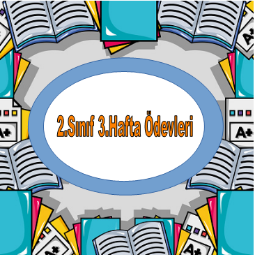 2.Sınıf 1.Dönem 3.Hafta Ödevleri