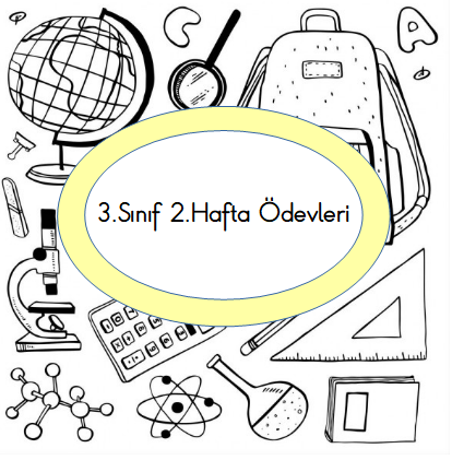 3.Sınıf 1.Dönem 2.Hafta Ödevleri