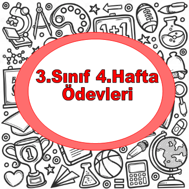 3.Sınıf 1.Dönem 4.Hafta Ödevleri