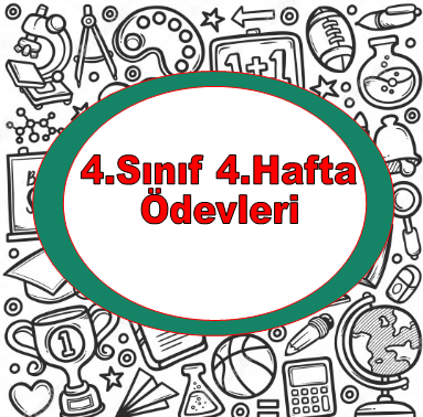 4.Sınıf 1.Dönem 4.Hafta Ödevleri