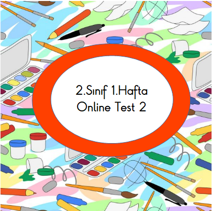 2.Sınıf 1.Hafta Online Test 2 (Hayat B._Matematik)