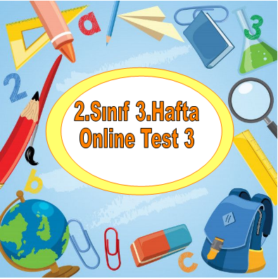 2.Sınıf 3.Hafta Online Test 3 (Türkçe_Matematik)