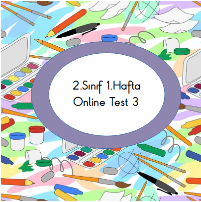 2.Sınıf 1.Hafta Online Test 3 (Türkçe_Matematik)
