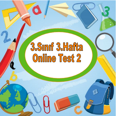 3.Sınıf 3.Hafta Online Test 2 (Hayat B._Fen B.)
