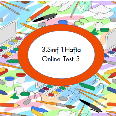 3.Sınıf 1.Hafta Online Test 3 (Türkçe_Matematik)