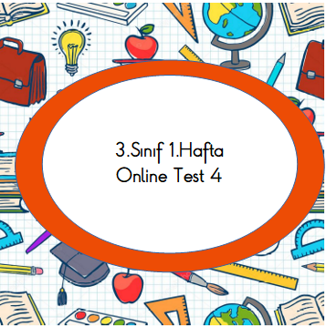 3.Sınıf 1.Hafta Online Test 4 (Hayat B._Fen B.)