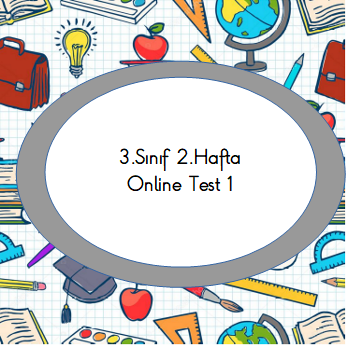 3.Sınıf 2.Hafta Online Test 1 (Türkçe_Matematik)
