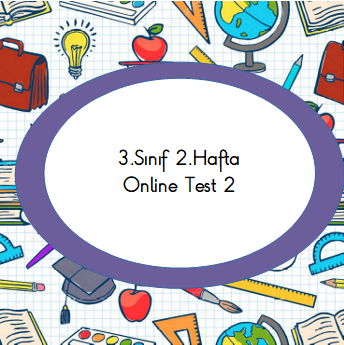 3.Sınıf 2.Hafta Online Test 2(Fen B._Hayat B.)
