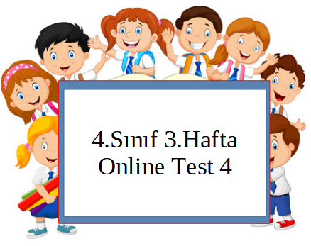 4.Sınıf 4.Hafta Online Test 1 (Türkçe_Matematik)