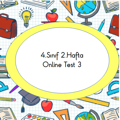 4.Sınıf 2.Hafta Online Test 3 (Türkçe_Matematik)