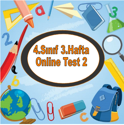 4.Sınıf 3.Hafta Online Test 2 (Fen B. – Sosyal B.)
