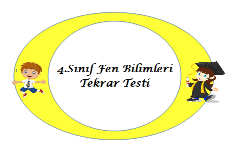 4.Sınıf Fen Bilimleri Tekrar Testi 1