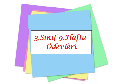 3.Sınıf 1.Dönem 9.Hafta Ödevleri