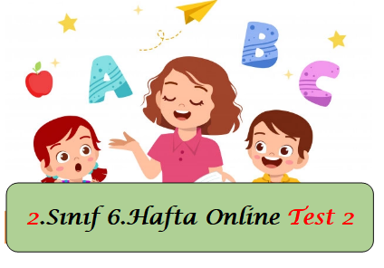 2.Sınıf 6.Hafta Online Test 2 (Hayat B._Matematik)