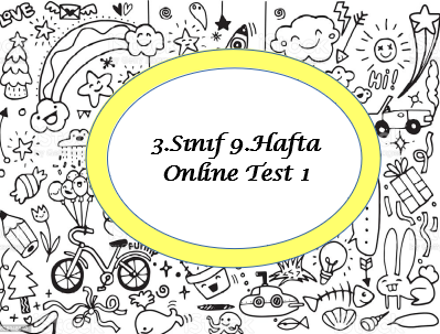 3.Sınıf 9.Hafta Online Test 1 (Türkçe_Matematik)