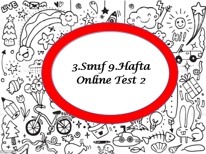 3.Sınıf 9.Hafta Online Test 2 (Hayat B._Fen B.)